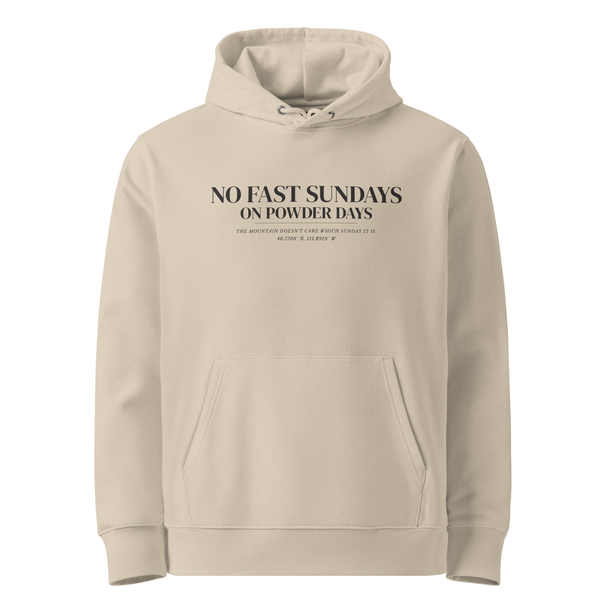No Fast Sundays On Powder Days hoodie – front – desert dust organic cotton – Pioneer Series – On Powder Days