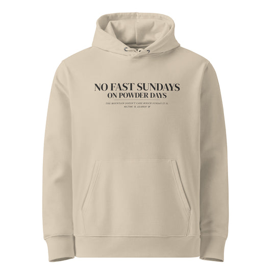 No Fast Sundays On Powder Days hoodie – front – desert dust organic cotton – Pioneer Series – On Powder Days