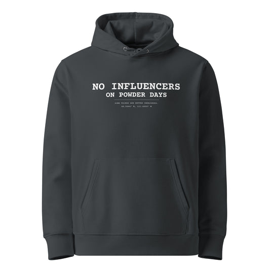 No Influencers On Powder Days hoodie – front – dark charcoal organic cotton – Analog Series – On Powder Days