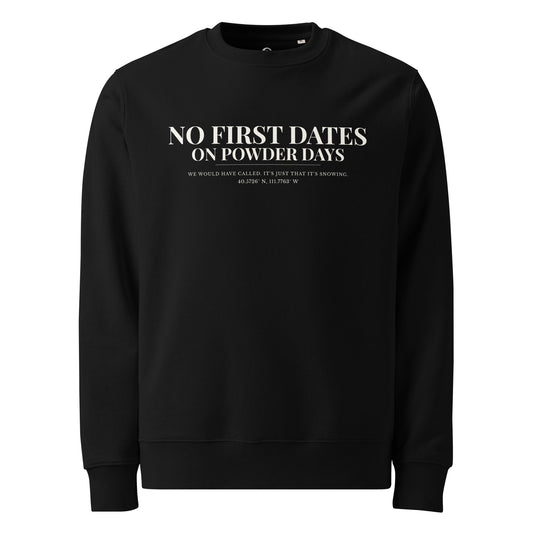 No First Dates On Powder Days crewneck – front – near black organic cotton – Priority Series – On Powder Days